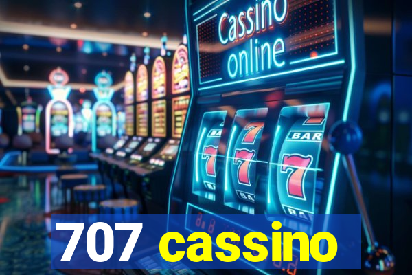 707 cassino