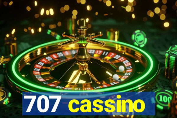 707 cassino