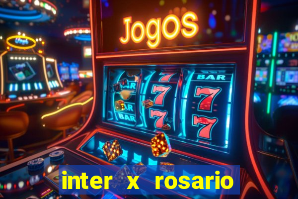 inter x rosario central onde assistir