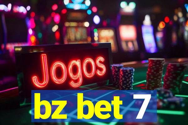 bz bet 7