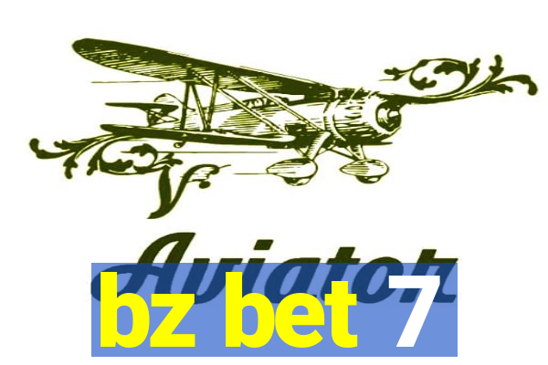 bz bet 7