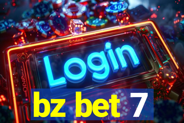 bz bet 7