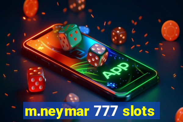 m.neymar 777 slots