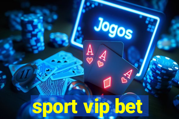 sport vip bet