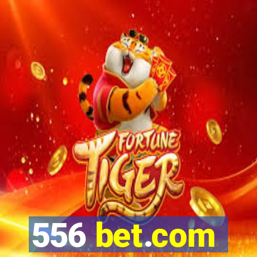 556 bet.com