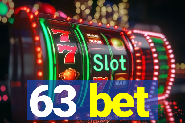 63 bet