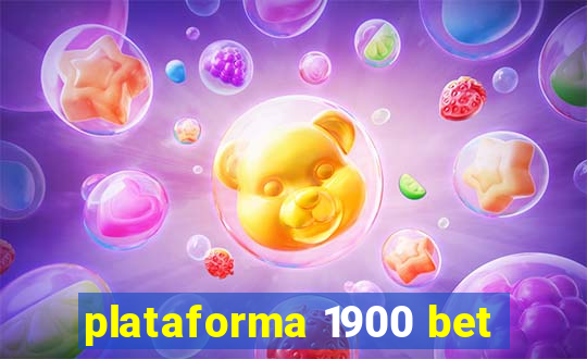 plataforma 1900 bet