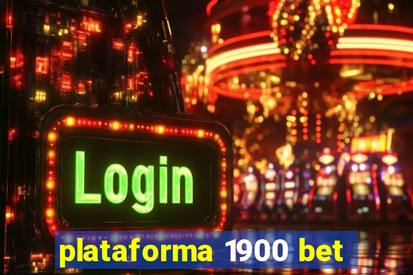 plataforma 1900 bet