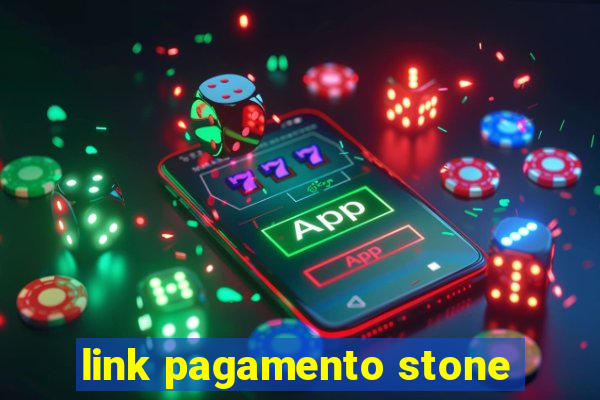 link pagamento stone