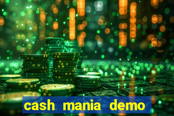 cash mania demo live bet