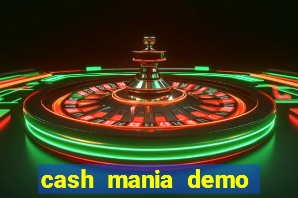 cash mania demo live bet