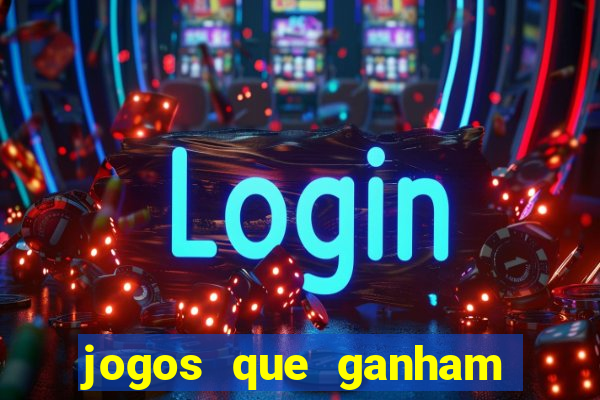 jogos que ganham dinheiro de verdade