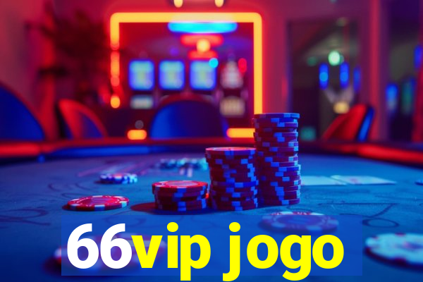 66vip jogo