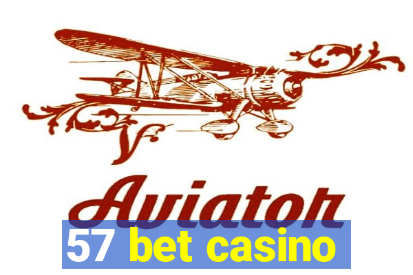 57 bet casino