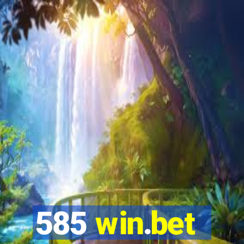 585 win.bet