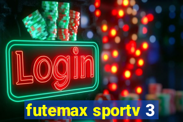 futemax sportv 3