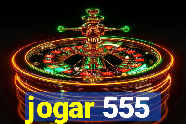 jogar 555