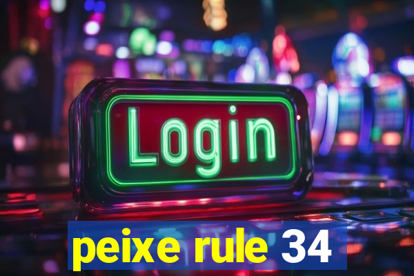 peixe rule 34