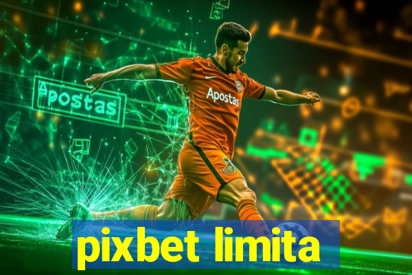 pixbet limita