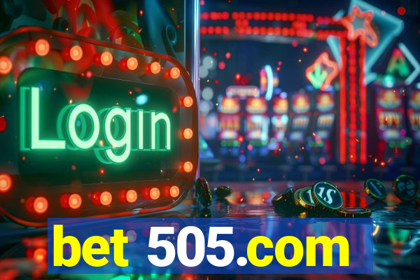 bet 505.com