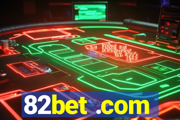 82bet .com