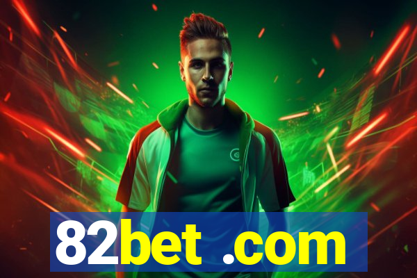 82bet .com