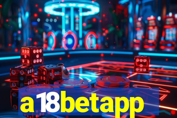 a18betapp