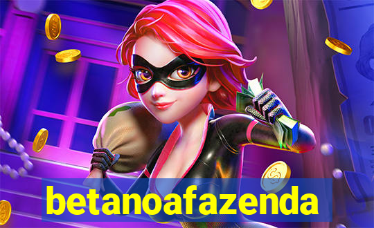 betanoafazenda