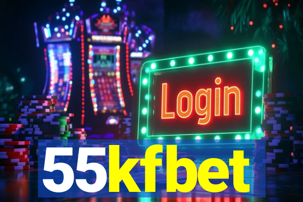 55kfbet