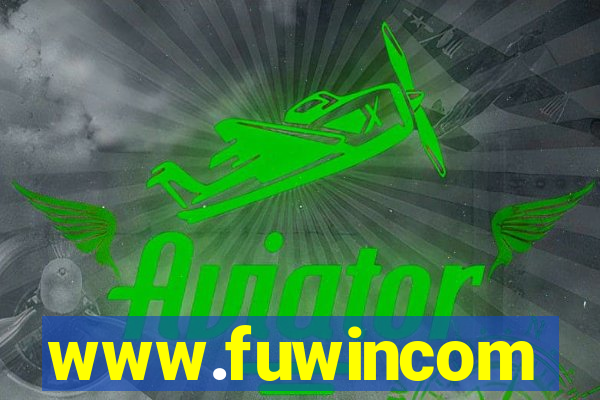 www.fuwincom