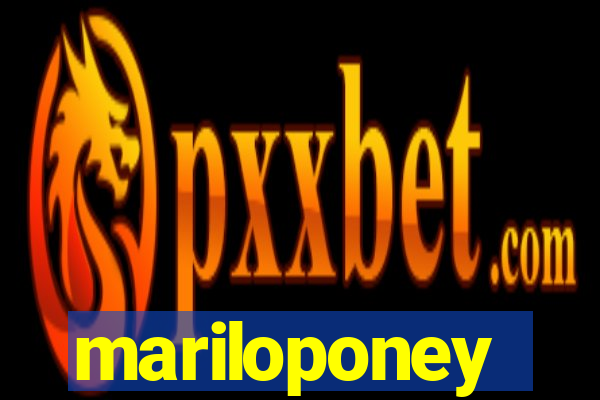 mariloponey