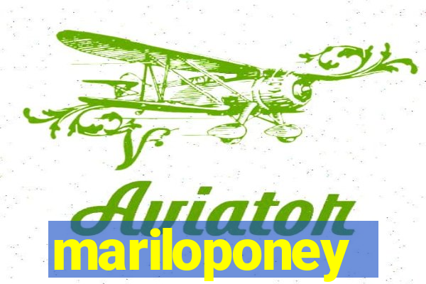 mariloponey