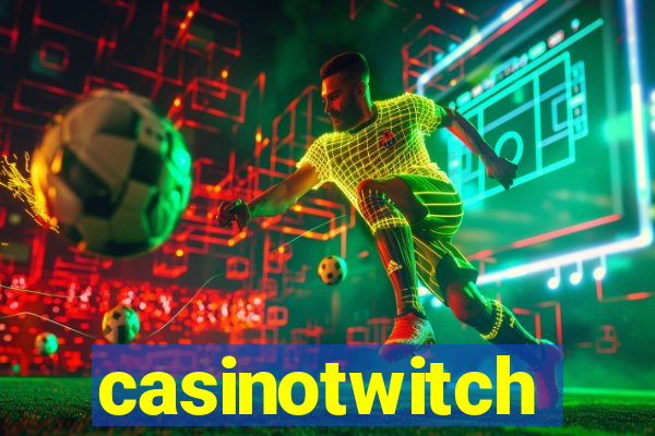 casinotwitch