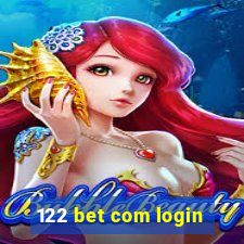 122 bet com login