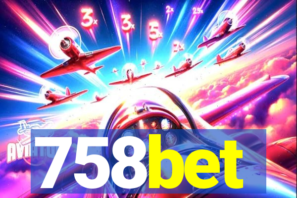 758bet