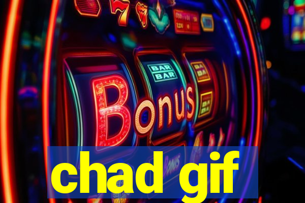 chad gif