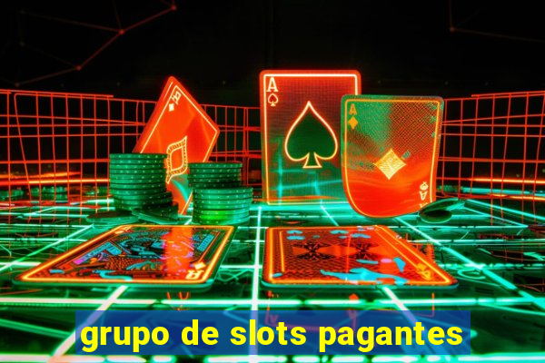 grupo de slots pagantes