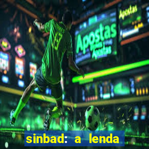 sinbad: a lenda dos sete mares dublado filme completo dublado download