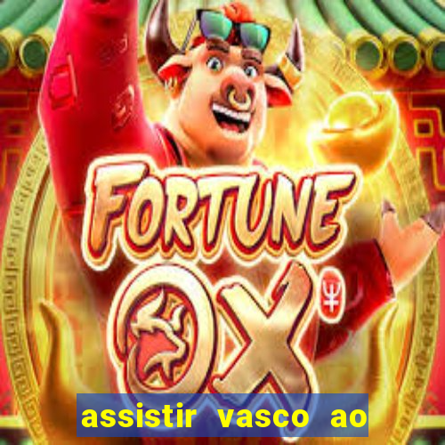 assistir vasco ao vivo futemax