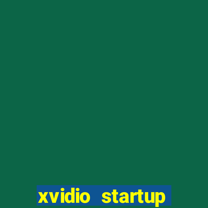 xvidio startup brasil 2024