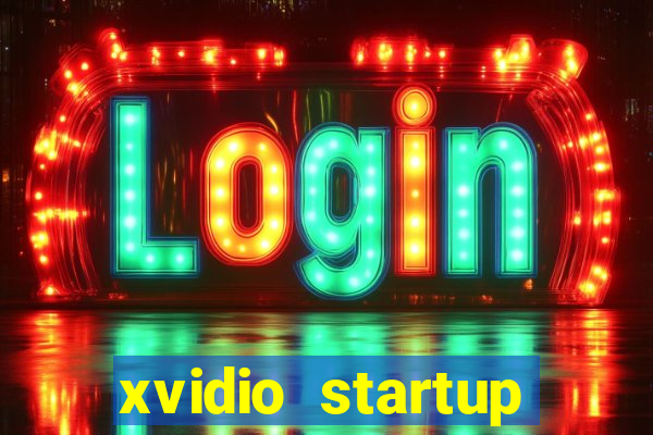 xvidio startup brasil 2024