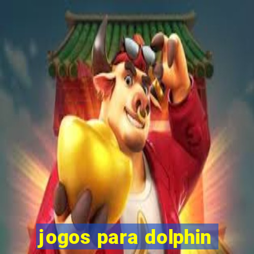 jogos para dolphin