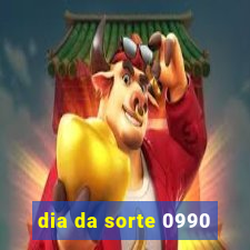 dia da sorte 0990