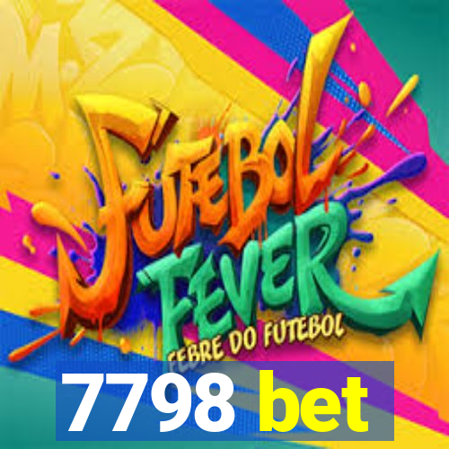 7798 bet