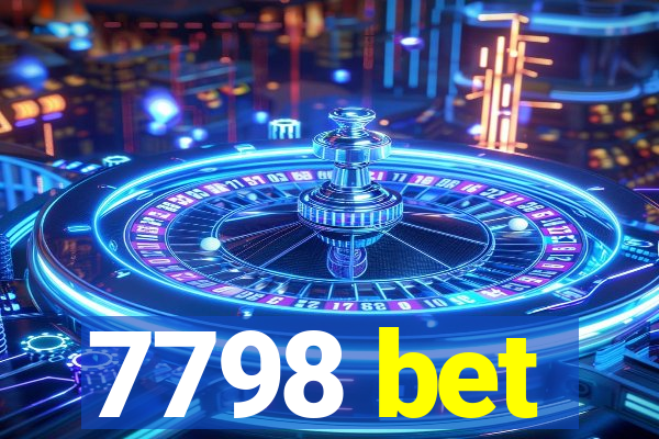 7798 bet