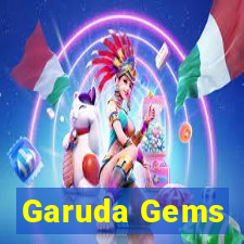 Garuda Gems