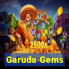 Garuda Gems