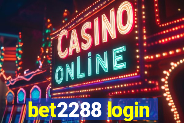 bet2288 login