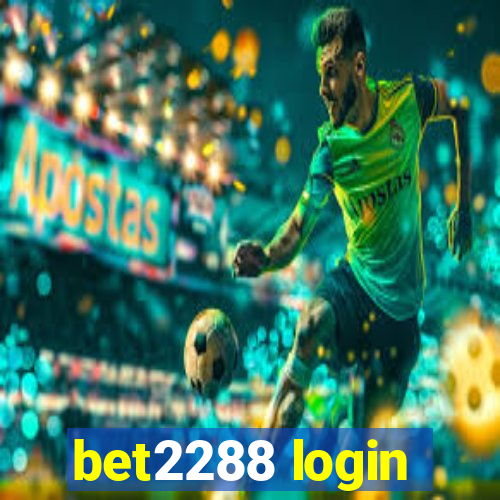 bet2288 login