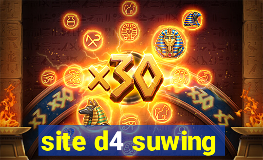 site d4 suwing